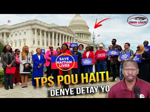 TPS Pou Haiti: Gwo Nouvèl Soti Washington — Eske w Pral Gen Proteksyon Ankò?