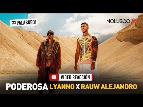 Lyanno Rompe con PODEROSA ft Rauw Alejandro #ElPalabreo analiza tema + vídeo ?