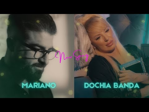 Dochia Banda & MARIANO - Un tablou fara glas (VIDEO OFICIAL)