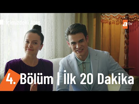 İçimizdeki Ateş 4. Bölüm| İlk 20 Dakika