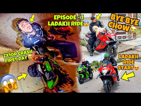(Episode - 1) Ladakh Ride First Day pr Zx10r Crash😨💔 |  Bye Bye Jammu | Preparation for Ladakh Ride