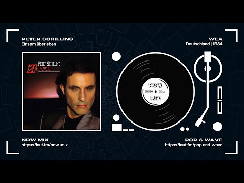 NDW: Peter Schilling - Einsam überleben (1984 / HQ)
