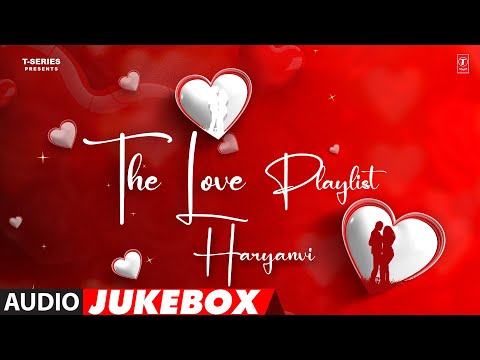 The Love Playlist Haryanvi (Audio) Jukebox | Masoom Sharma, Harjeet Deewana, Rahul Puthi,Rinkal Yogi