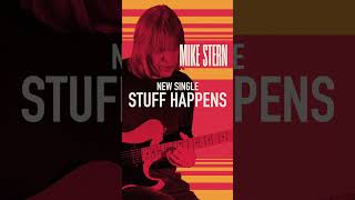 Mike Stern "Stuff Happens" Single Released!