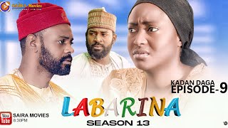 LABARINA SEASON 13 EPISODE 9 KADAN DAGA NA RANAR JUMA’A 