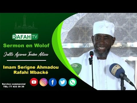 Khoutba S Ahmadou Rafahi Mbacke du 27 Juin 2025 : Atum lëmmu demna ta dootul déllu si….