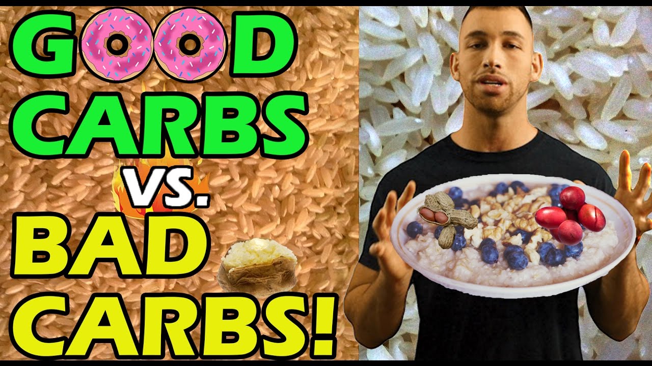 GD CARBS vs BAD CARBS for WEIGHT LOSS Are Carbs Bad for You? Which Make You Fat? Eat or Avoid