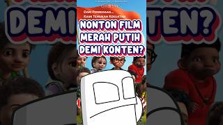 Gua nonton film Merah Putih biar kalian ga usah nonton...? #film #indo