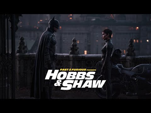 The Batman - Trailer (Hobbs & Shaw Style)