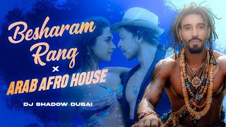 Besharam Rang x Move (Arab Afro House Mashup) | Pathaan | DJ Shadow Dubai | 2025