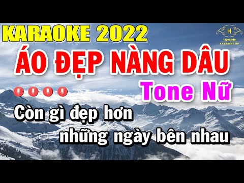 Áo Đẹp Nàng Dâu Karaoke Tone Nữ Nhạc Sống | Trọng Hiếu