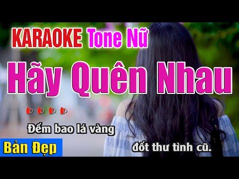 Hãy Quên Nhau Karaoke | Tone Nữ | Bản Đẹp – Nhạc Sống Thanh Ngân