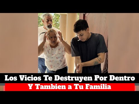 Los vicios te destruyen por dentro y destruyen tu familia tambien.