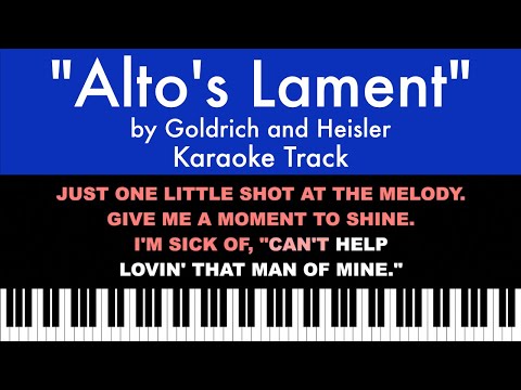 “Alto’s Lament” by Goldrich and Heisler – Piano Karaoke Track with Lyrics on Screen