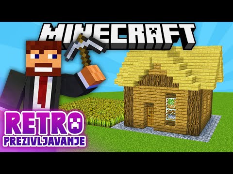 POVRATAK U PROŠLOST - Minecraft RETRO Preživljavanje E1