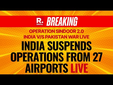 Operation Sindoor 2 LIVE Updates | India Pakistan WAR | India Suspends Operations In 27 Airports