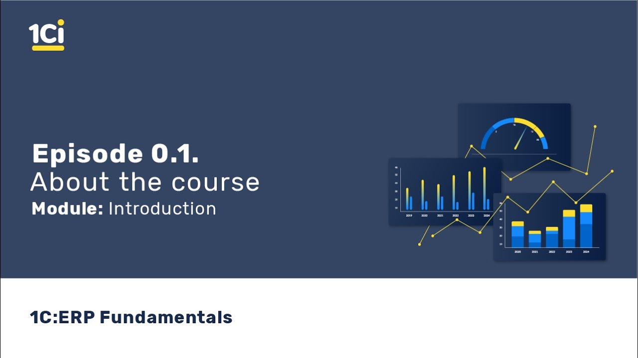 1C:ERP Fundamentals course - Introduction. About ERP course. Episode 0.1 | 24.03.2020

1C:ERP Fundamentals course Module: Introduction This lesson is introductory. It explains the goals and the structure of 1C:ERP ...