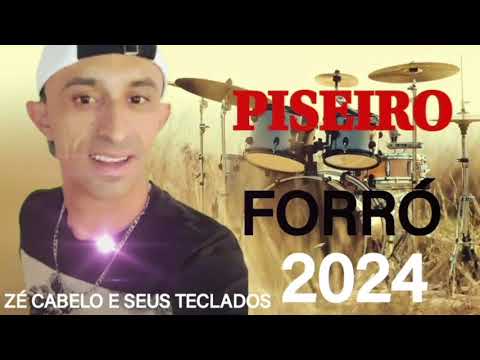 Forrozinho Hits as melhores do Tik Tok melhores do YouTube Forró e piseiro Zé Cabelo e Seus Teclados
