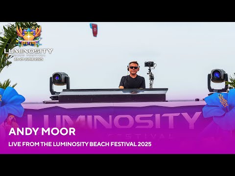 Andy Moor live at Luminosity Beach Festival 2025 #LBF25