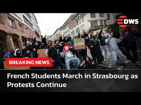 WATCH: French Students March in Strasbourg as Protests Continue | DWS News | AC15