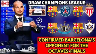🚨OFFICIAL✅ CONFIRMED BARCELONA'S OPPONENT FOR THE CHAMPIONS LEAGUE OCTAVES-FINALS! BARCELONA NEWS!