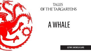 GoTWiC House of Targaryens Tales