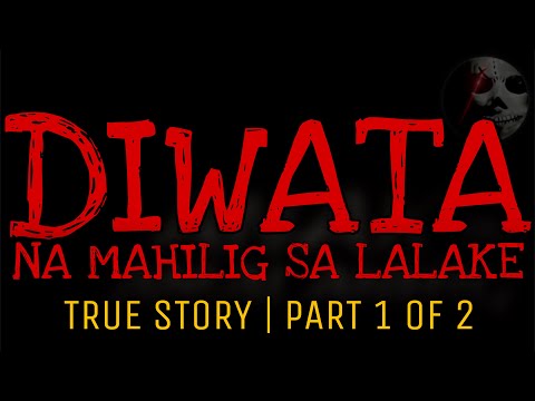 DIWATA NA MAHILIG SA LALAKE (Part 1 of 2) | True Story