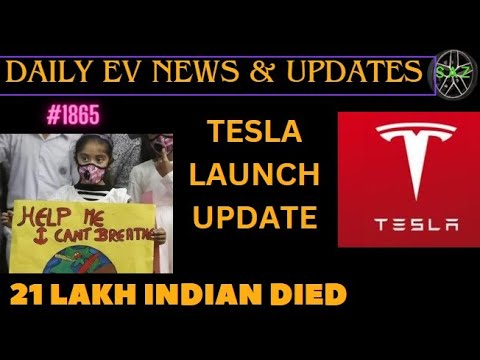 21 LAKH INDIAN DIED BY AIR POLLUTION⚡TESLA LAUNCH IN INDIA ⚡ SINGH AUTO ZONE ⚡  EV NEWS ⚡EV UPDATE