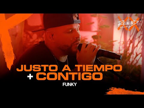 FUNKY REWIND 2023 | Justo A TIempo + Contigo (Video Oficial) #Rewind
