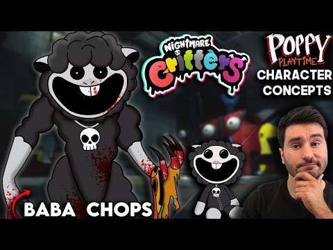 What Could Be In Poppy Playtime | Nightmare Critters | Baba Chops | Character Concept | Chapter 4