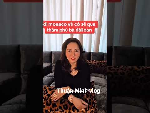 Cô Hằng Đi MoNaCo Về Sẽ Đến Thăm Quí Bà Bên Đài Loan #nguyenphuonghang#cophuonghang