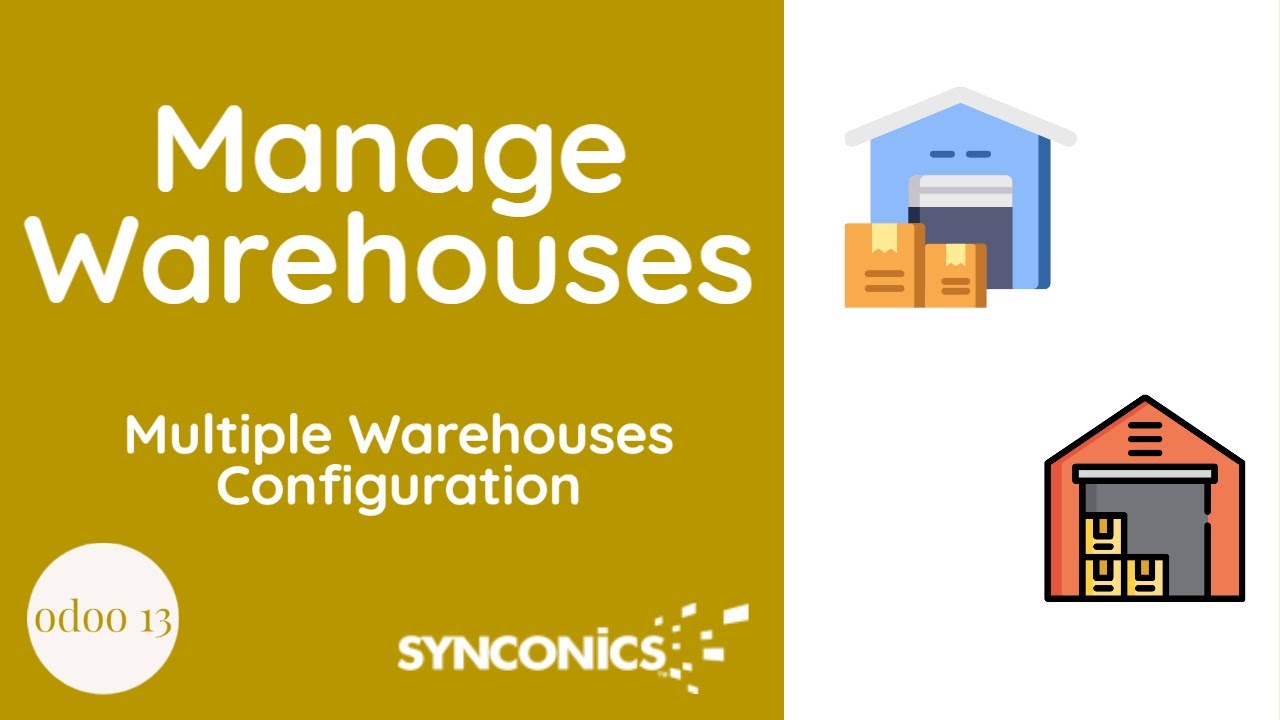 How to enable and manage multiple warehouses for your company? | Odoo Apps | Synconics[ERP] | 3/5/2020

How to enable and manage multiple warehouses for your company? | Odoo Apps | Synconics [ERP] About This Video: ...