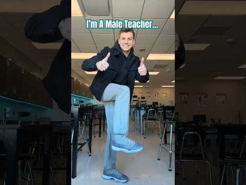 I’m a male teacher #teacherlife #teacher #teachersofyoutube #maleteachers