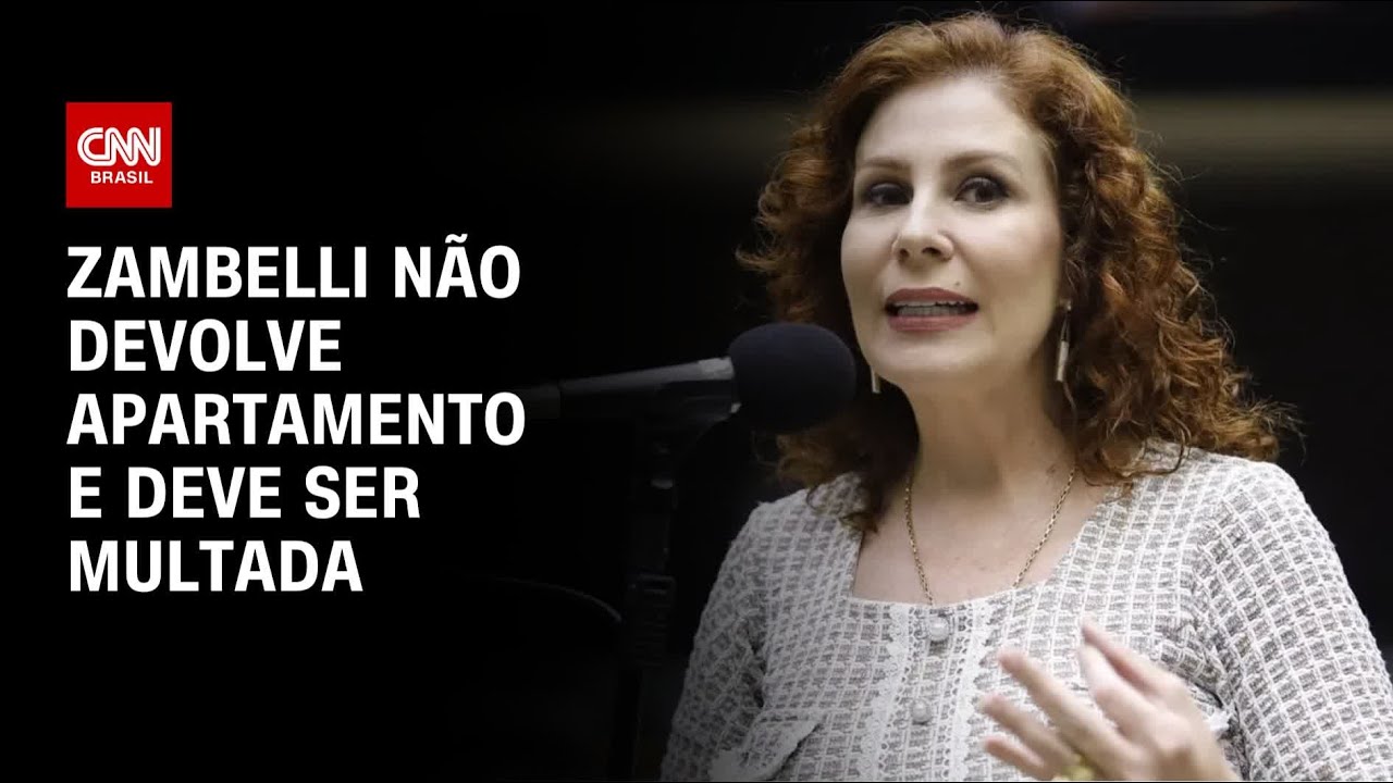 Zambelli não devolve imóvel funcional e deve ser multada em R$ 283 por dia | LIVE CNN