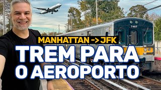🚄 Como ir de MANHATTAN AO AEROPORTO JFK de trem em apenas 20 minutos