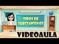 Substantivos: Tipos e Características