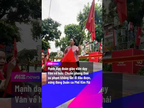 “Khối giáo viên” tại A80 đáng yêu thế này đây | MZ NEWS #mznews #mznetwork #odaycosao