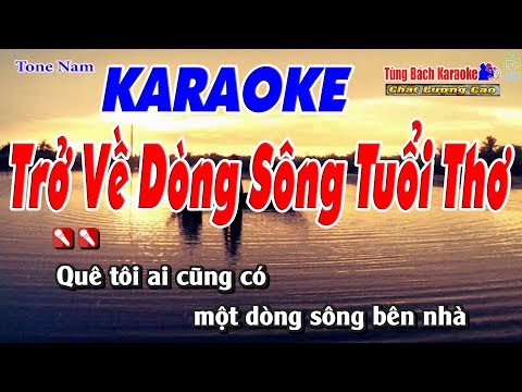 Trở Về Dòng Sông Tuổi Thơ Karaoke 123 HD (Tone Nam) – Nhạc Sống Tùng Bách