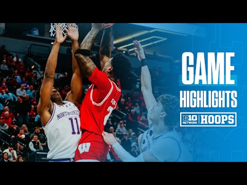 Northwestern Vs. Wisconsin | Highlights | 2024 Big Ten Men's Basketball ...