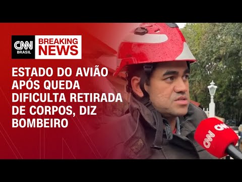 Estado do avião após queda dificulta retirada de corpos, diz bombeiro | CNN NEWSROOM