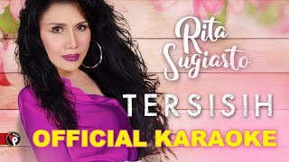 Rita Sugiarto - Tersisih (Official Karaoke) Tanpa Vokal