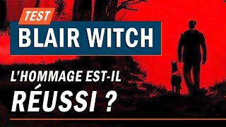 Vido-Test : BLAIR WITCH : L'hommage est-il russi ? | TEST