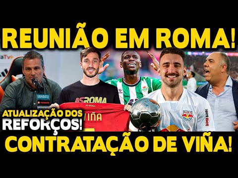 TEVE REUNIÃO EM ROMA! MATÍAS VIÑA POR DETALHES | TUDO SOBRE LUIZ HENRIQUE E LÉO ORTIZ!