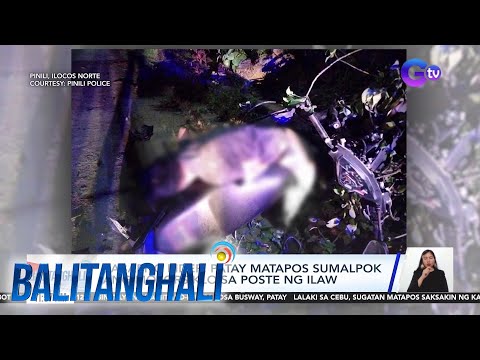 Babaeng rider, patay matapos sumalpok ang motorsiklo sa poste ng ilaw sa Ilocos Norte | Balitanghali