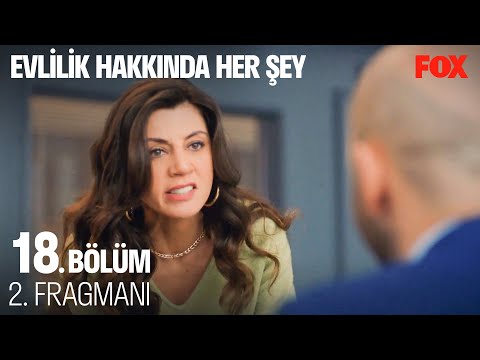 Evlilik Hakkında Her Şey 18. Bölüm 2. Fragmanı