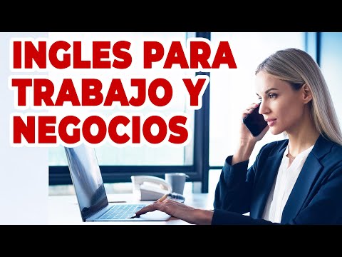 Inglés Para Trabajo y Negocios: Inglés Básico e Intermedio: Business English for Work