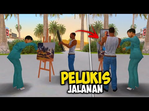 PELUKIS JALANAN - GTA SAN Andreas