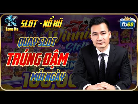 Nhà Cái Uy Tín | Hướng Dẫn Cách Chơi Nổ Hũ Nhà Cái Fb68 Chỉ Trong Vài Phút x10 Số Vốn