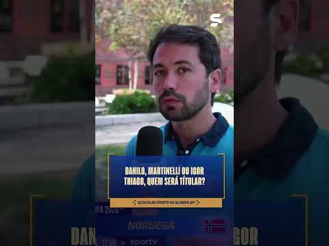 DANILO SANTOS, MARTINELLI OU IGOR THIAGO? | #shorts | Copa do Mundo 2026 | sportv