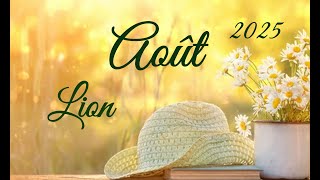 ♌ LION Août 2025 - La puissance du lion en mouvement